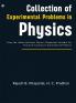 Collection of Experimental Problems in Physics: From the Indian National Physics Olympiads Suitable for Practical Training in Experimental Physics