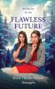 Flawless Future: Secret Tips for Official Teenagers
