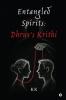 Entangled Spirits: Dhruv's Krithi
