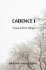 CADENCE I: Essays and Stories