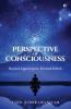 PERSPECTIVE OF CONSCIOUSNESS: Beyond Appearances Beneath Beliefs