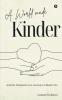A World Made Kinder: A Gentle Companion On a Journey to a Kinder You