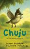 Chuju: The Little Bird Who Flew Home