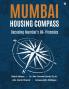 Mumbai Housing Compass: Decoding Mumbai's 80+ Pincodes