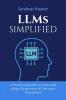 LLMs Simplified: A Practical guide to learn and adopt Generative AI for your Enterprise
