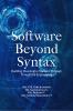 Software Beyond Syntax: Building Meaningful Systems Through Thoughtful Engineering