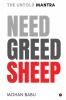 NEED GREED SHEEP: THE UNTOLD MANTRA