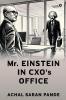 Mr. Einstein in CXO's Office