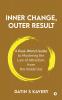 Inner Change Outer Result: A real-world guide to mastering the Law of Attraction from the inside out