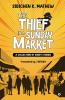 The Thief in a Sunday Market: A Collection of Short Stories