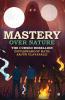MASTERY OVER NATURE: The Cursed Rebellion