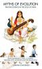 Myths of Evolution Tracing Science in the Soul of India: From Dashavatar to DNA: A Journey Through Myth Evolution and the Human Soul