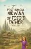 Posthumous Nirvana of Tojo’s Father