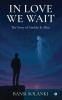 In Love We Wait: The Story of Lindale and Alize