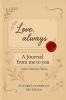 Love always - A Journal From Me To You - Indian Keepsake Edition: FUTURE LETTERS TO MY CHILD