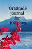 Gratitude Journal for 100 days