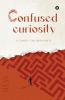 Confused Curiosity: A Gamble for Serendipity