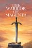 The Warrior Of Magenta: In the vibrant kingdom of Magenta tradition masks treachery and trust is the most dangerous game of all. Hamza never planned to be a hero. But when whispers of betrayal ec...