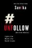 #UNFOLLOW