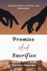 Promise and Sacrifice: A Journey of Love Patience and Redemption