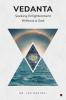 Vedanta: Seeking Enlightenment Without a God