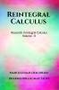 Reintegral Calculus Volume - II: Research in Integral Calculus Volume - II