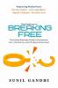 Breaking Free: The Family Business Guide to Succession Exit Inheritance and Life Beyond Business