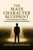 The Main Character Blueprint: The Complete guide to Confidence Self-Discovery and Personal Transformation