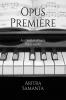 Opus Première: A collection of early Piano works
