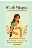 Womb Whispers: A Mindful Pregnancy Companion with Mandalas Affirmations & Baby Bonding Prompts
