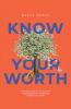 Know Your Worth: Claim It. Grow It. Own It.