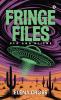 Fringe Files: UFO and Aliens