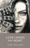 Love Leaves My Heart