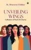 UNVEILING WINGS: Collection of Real Life Stories