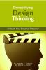 Demystifying Design Thinking: Unleash Your Creative Potential