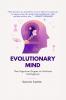 Evolutionary Mind: The Cognitive Origins of Artificial Intelligence