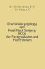 Otorhinolaryngology and Head Neck Surgery MCQs for Postgraduates and Practitioners