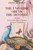 The Universe Obeys The Devotee: A Blend of Sacred Prayers Higher Frequency and Divine Manifestation