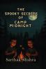The Spooky Secrets of Camp Midnight: Middle Grade Mystery book | Kids book | Thriller book | Camping horror trip | Ages 8 to 14