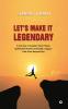 Let's Make It Legendary