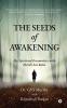 The Seeds of Awakening: My Spiritual Encounters with Shirdi Sai Baba