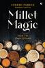 Millet Magic: From the Heart of India