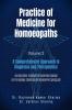 Practice of Medicine for Homoeopaths Volume 2: A Comprehensive Approach to Diagnosis and Therapeutics