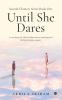 Second Chances Series Book One - Until She Dares: A touching tale about broken hearts mending and finding happiness again.