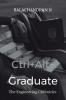 Ctrl+Alt+Graduate: The Engineering Chronicles