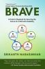 BRAVE: A Parent's Playbook for Securing  the Future of a Child with Disability: How to gain more than lose from adversity?