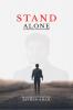 Stand Alone: Be courageous to stand alone