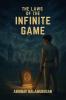 The Laws of the Infinite Game