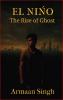 EL NI?O: The Rise of Ghost