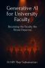 Generative AI for University Faculty: Becoming the Faculty the Future Deserves